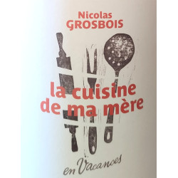 Domaine Grosbois "La Cuisine de Ma Mère en Vacances" VDF Bio 2020