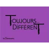 Toujours... Différent - IGP Gard Rouge 2022